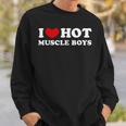 I Love Hot Muscle Boys I Love Hot Muscle Boys Sweatshirt Geschenke für Ihn