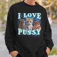 I Love Pussy Cat Sweatshirt Geschenke für Ihn