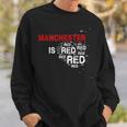 Manchester Is Red United Football Fans Slogan Sweatshirt Geschenke für Ihn