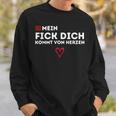 Mein Fick Dich Kommton Herzen Humour Sarcasm Sweatshirt Geschenke für Ihn