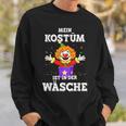 Mein Kostüm Ist In Der Wäsche Clown For Carnival Fancy Dress Sweatshirt Geschenke für Ihn