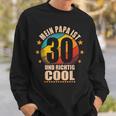 Mein Papa Ist 30 Und Richtig Cool 30Th Birthday Man Sweatshirt Geschenke für Ihn