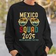 Mexico 2025 Squad Tropical Beach Family Vacation Matching Sweatshirt Gifts for Him