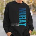 Murat Name First Name Boy Man Birthday Sweatshirt Geschenke für Ihn