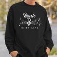 Music Is My Life Music Musician Treble Clef Sweatshirt Geschenke für Ihn