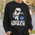 Nasa Logo I Need My Space With Astronaut Sweatshirt Geschenke für Ihn