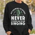 Ne Pas Connaître Les Mots Ne M'a Jamais Empêché De Chanter De La Musique Sweater e Cadeaux pour lui