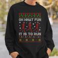 Oh What Fun It Is To Run Christmas Jumper Sweatshirt Geschenke für Ihn