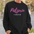 Pälzerin Un Stolz Druff Palatine And Proud Drauf Sweatshirt Geschenke für Ihn