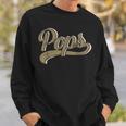 Pops For Dad And Father's Day From Daughter Or Son Sweatshirt Gifts for Him