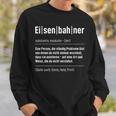 Railway Saying Model Railway Train Railway Definition Sweatshirt Geschenke für Ihn