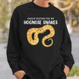 Reptile Lover Easily Distracted By Hognose Snakes Sweatshirt Gifts for Him