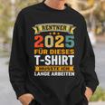 Retirement 2025 Retirement Pension Decoration Retirees 2025 Sweatshirt Geschenke für Ihn