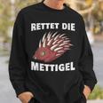 Rettet Die Mettigel Mettbrötchen Minced Meat Minced Meat Peter Mett Sweatshirt Geschenke für Ihn