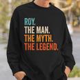 Roy The Man The Myth The Legend Name Roy Sweatshirt Geschenke für Ihn