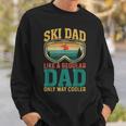 Ski Dad Like A Regular Dad Only Way Cooler Skiing Sweatshirt Geschenke für Ihn