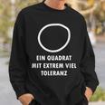 A Square With Extremely Tolerance Nerd Sweatshirt Geschenke für Ihn