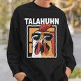 Talahuhn Saying Meme German Rap Outfit Carnival Sweatshirt Geschenke für Ihn