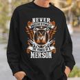 Never Underestimate The Power Of Merson Merson Name Sweatshirt Gifts for Him