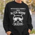 Underschätze Nie Alten Mann Auf Skiern Mountains Ski Sweatshirt Geschenke für Ihn