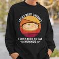 Vintage Je N'ai Pas Besoin De Thérapie J'ai Juste Besoin De Manger Du Houmous Sweater e Cadeaux pour lui
