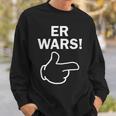 He Wars Saying Comic Hand Fun Sweatshirt Geschenke für Ihn