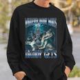 Whatever Daddy Want Daddy Get Alpha Male Meme Humorous Sweatshirt Gifts for Him
