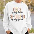 Cece Love Laugh Spoil New Cece Sweatshirt Gifts for Him