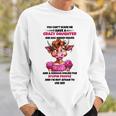 Cow You Cant Scare Me I Have A Crazy Daughter She Has Anger Sweatshirt Gifts for Him