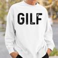 Gilf Gray Sweatshirt Geschenke für Ihn