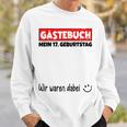 Guest Book Wir War Here My 17Th Birthday S Sweatshirt Geschenke für Ihn