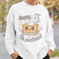 Happy Pi Day Be Irrational Cute Math Geek Kawaii Pie Sweatshirt Gifts for Him