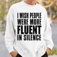 J'aimerais Que Les Gens Parlent Plus Couramment Le Silence Activisme Sweater e Cadeaux pour lui