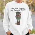 Not Now Partner My Tummy Hurts Cowboy Frog Vintage Sweatshirt Gifts for Him