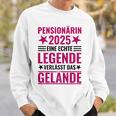 Pensionärin 2025 Eine Echte Legendeerlässt Das Gelände German Langu Sweatshirt Geschenke für Ihn