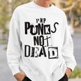 Pop Punks Not Dead -Intage Grunge Pop Punk Is Not Dead Sweatshirt Geschenke für Ihn