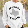 Texas Le Plus Susceptible De Faire Sécession Sweater e Cadeaux pour lui