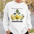 Wenn Du Zitronen Bekommst Mach Limoncello Travel To Italy Sweatshirt Geschenke für Ihn