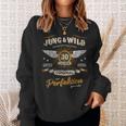 30 Years Jung & Wild To Perfection Matured 30Th Birthday Sweatshirt Geschenke für Sie