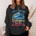 Bahamas Cruise 2025 Family Cruise Trip Squad Group Vacation Sweatshirt Gifts for Her