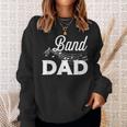 Band Dad Marching Band Father Marching Band Dad Sweatshirt Gifts for Her