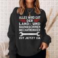 Beruf Land Und Baumaschinenmechatroniker Sweatshirt Geschenke für Sie