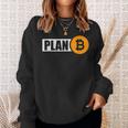 Bitcoin Plan B Cryptocurrency Investor Btc Merchant Sweatshirt Geschenke für Sie