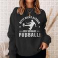 Bitte Nicht Stören Ich Schaue Football Grung Sweatshirt Geschenke für Sie