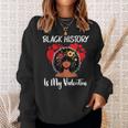 Black History Is My Valentine Black History Month Sweatshirt Gifts for Her