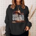 Boots On The Ground Cowgirl Linedance Boot Cowboy Western Sweatshirt Gifts for Her
