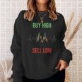 Buy High Sell Low Trading Sweatshirt Geschenke für Sie