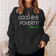Daily Confessions Good- Bye Poverty Christian Sweatshirt Gifts for Her