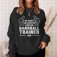 Cool Handball Trainer Coach Best Handball Trainer Sweatshirt Geschenke für Sie