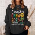 Cousin Crew 2025 Making Memories Summer Family Vacation Sweatshirt Gifts for Her